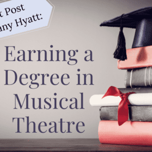 How to Get a Degree in Musical Theatre